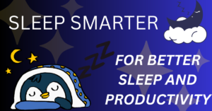 SLEEP SMARTER